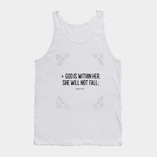 God is within her, she will not fall; Tank Top